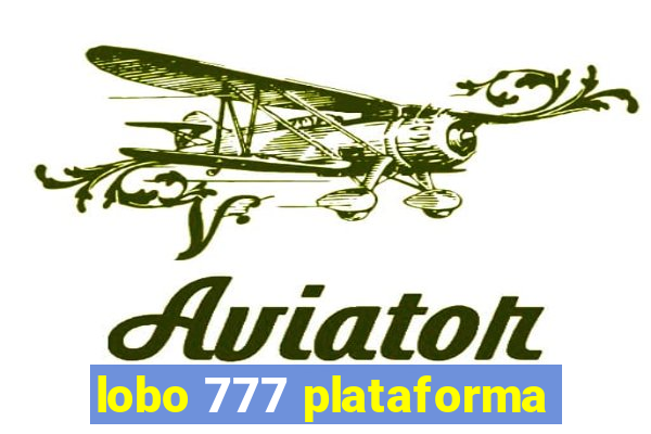 lobo 777 plataforma