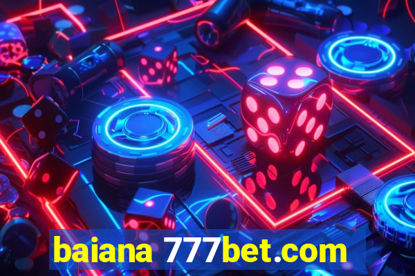 baiana 777bet.com