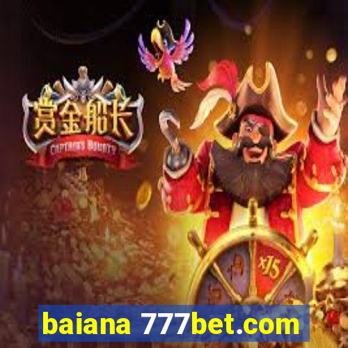 baiana 777bet.com