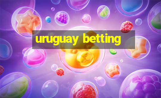 uruguay betting