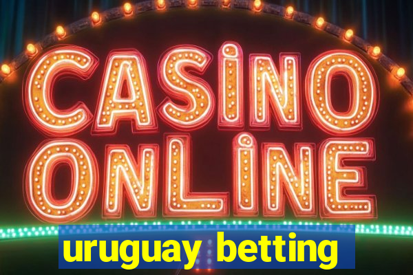 uruguay betting