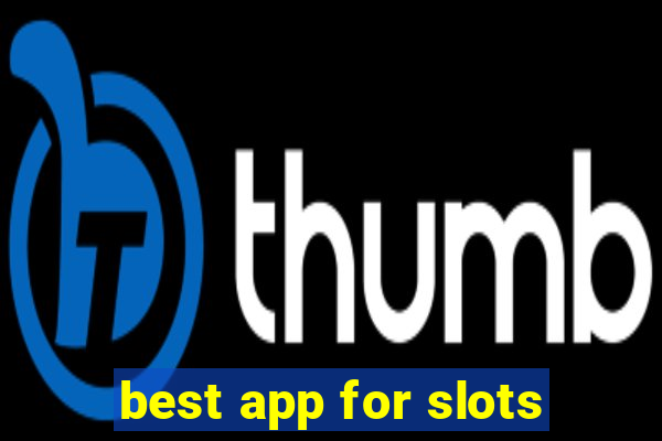 best app for slots