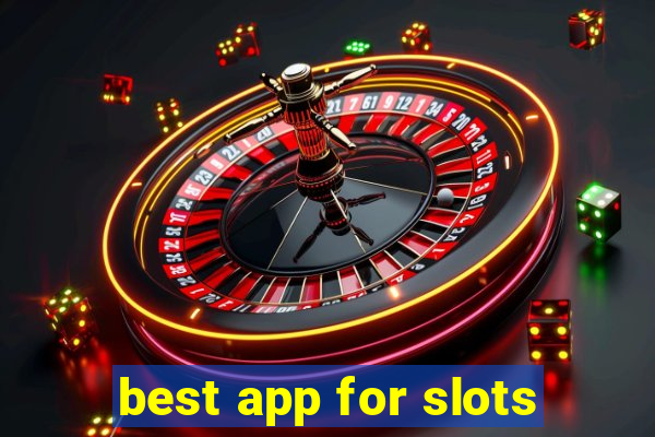 best app for slots