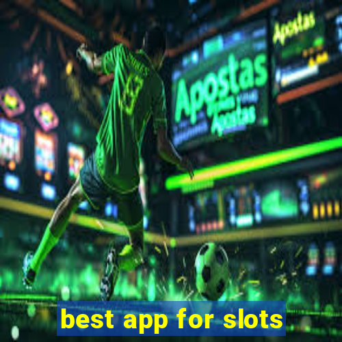 best app for slots