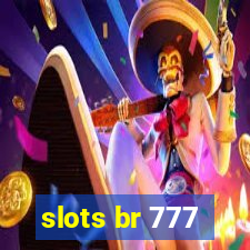 slots br 777