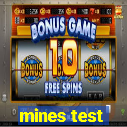 mines test