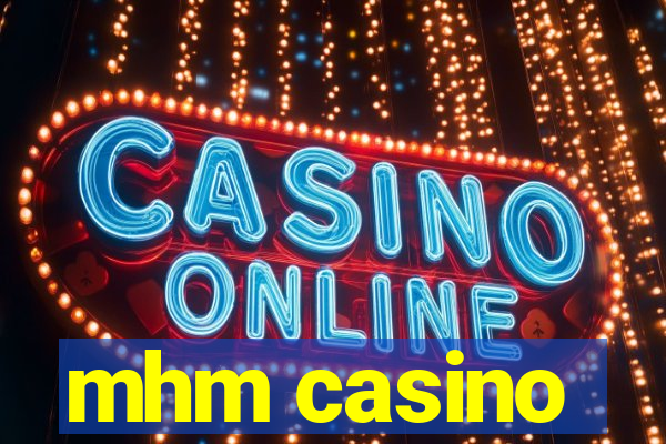 mhm casino