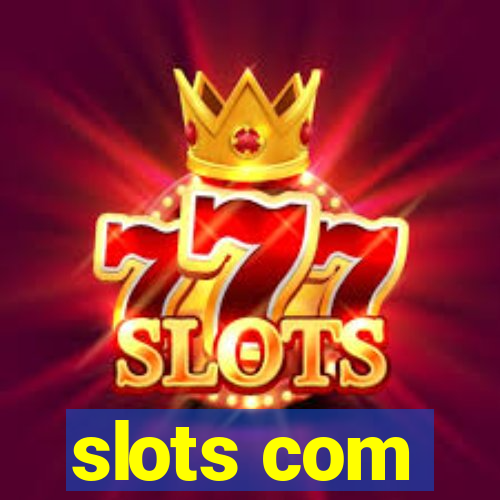 slots com