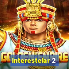 interestelar 2