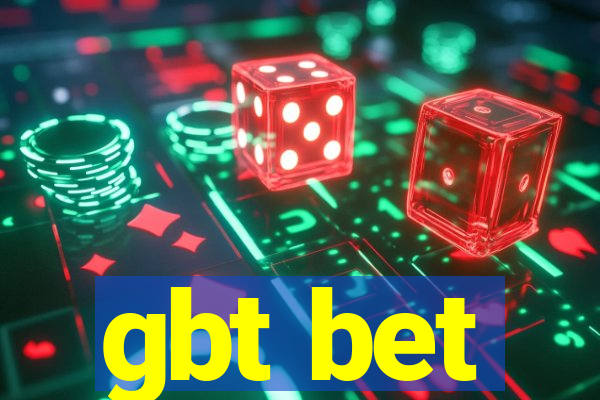 gbt bet