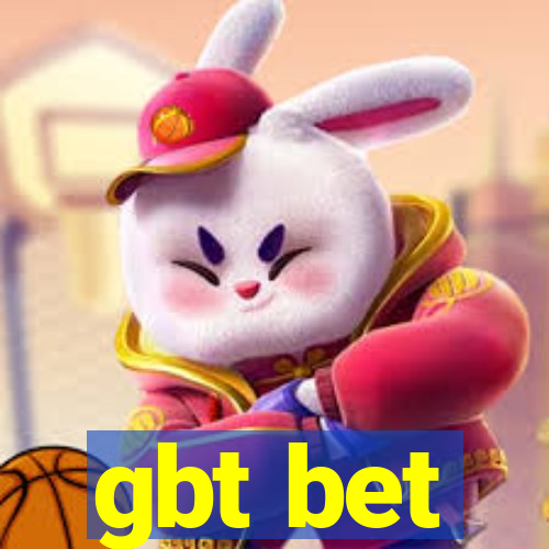 gbt bet