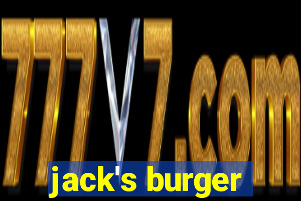 jack's burger