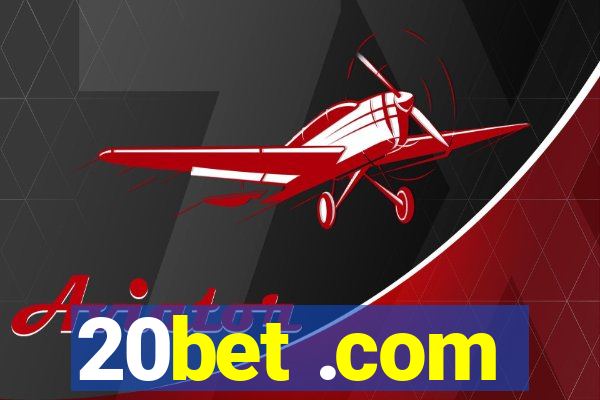 20bet .com