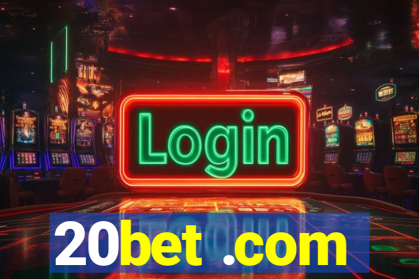 20bet .com