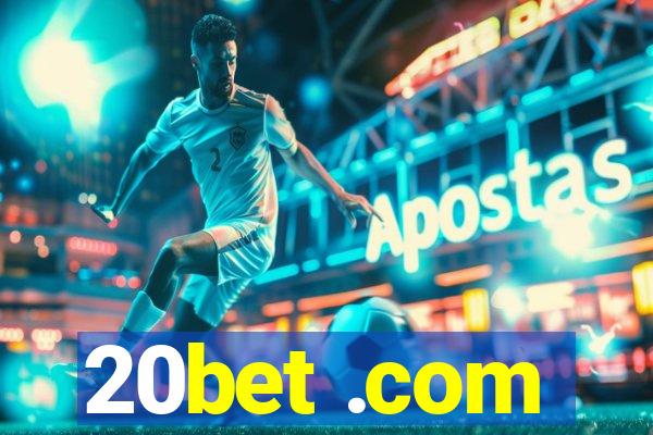 20bet .com