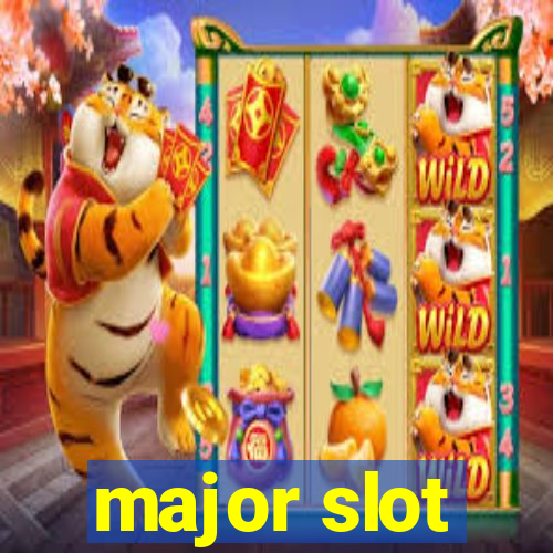 major slot