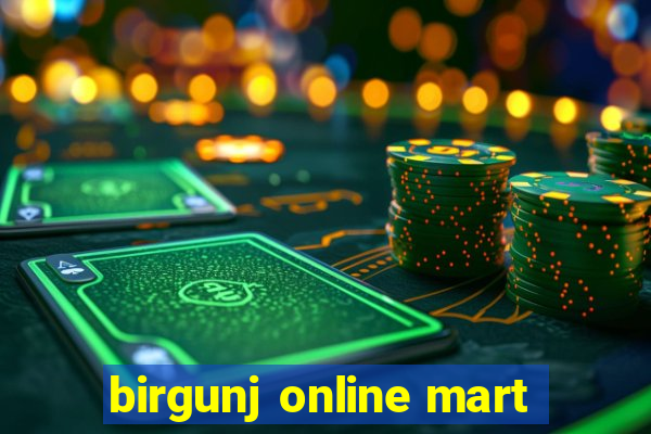 birgunj online mart