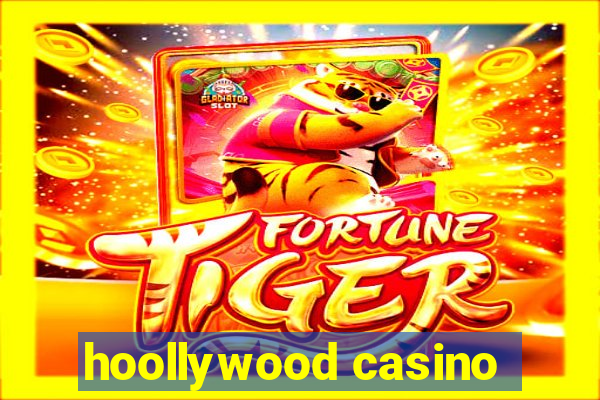 hoollywood casino