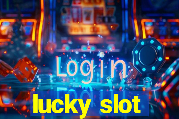 lucky slot