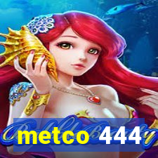 metco 444