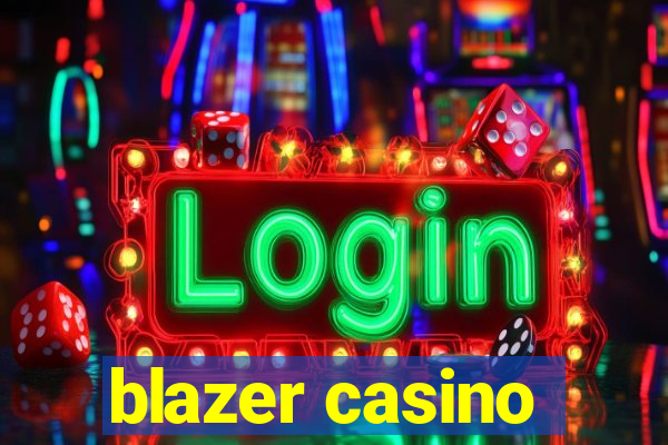 blazer casino