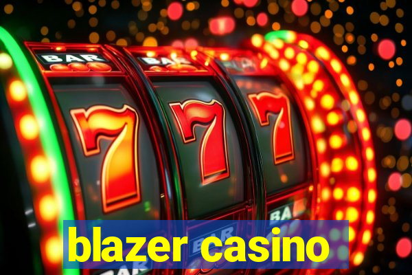 blazer casino