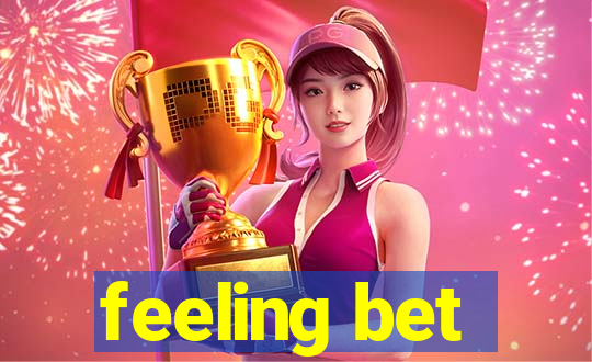 feeling bet