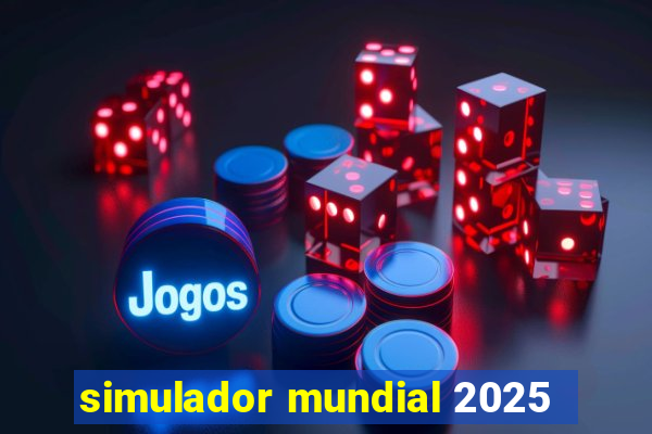 simulador mundial 2025