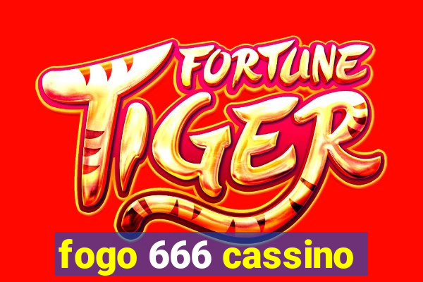 fogo 666 cassino