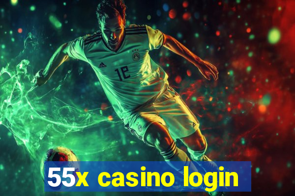 55x casino login