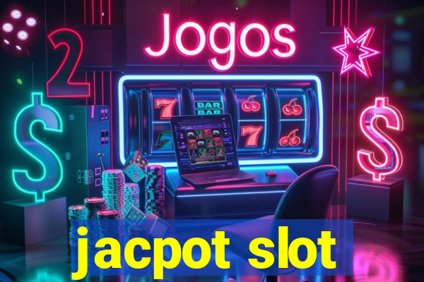 jacpot slot