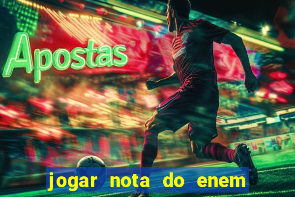 jogar nota do enem no prouni