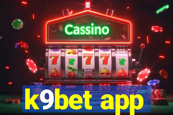 k9bet app