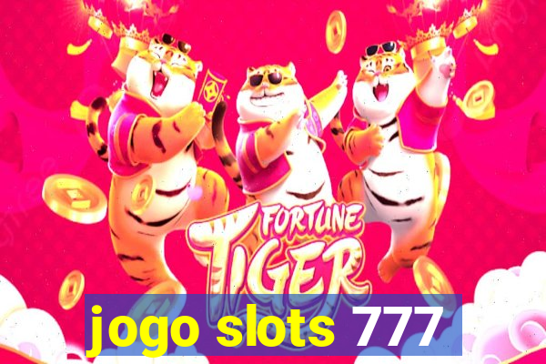 jogo slots 777