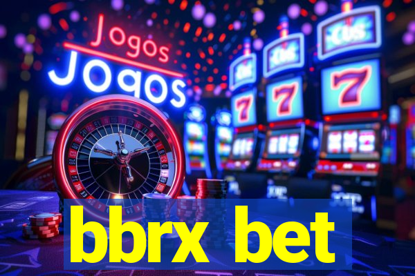 bbrx bet