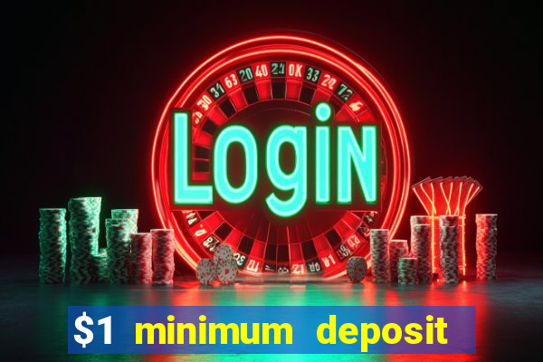 $1 minimum deposit casinos nz