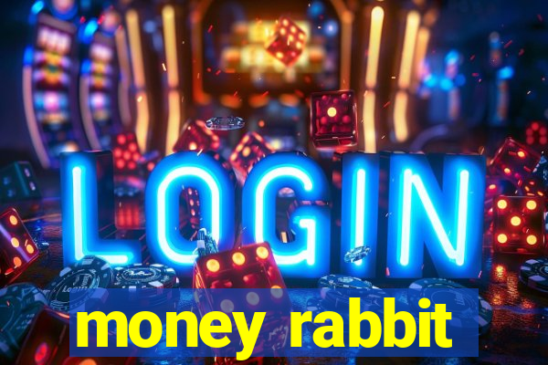 money rabbit