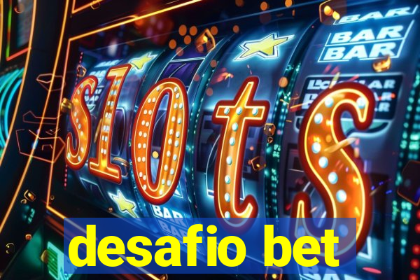 desafio bet