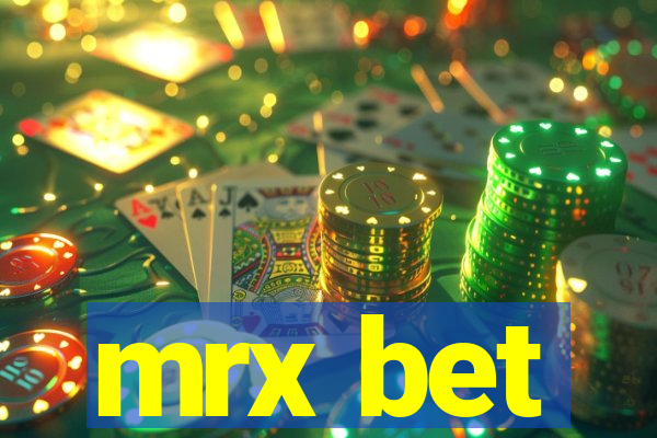 mrx bet