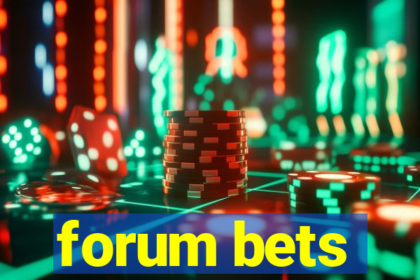 forum bets