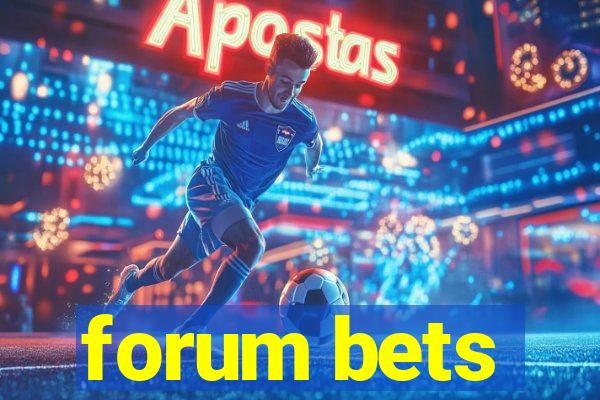 forum bets