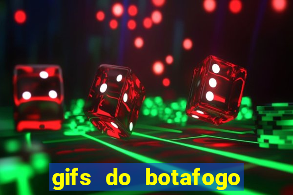 gifs do botafogo para whatsapp