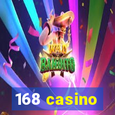 168 casino