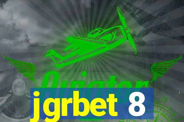 jgrbet 8