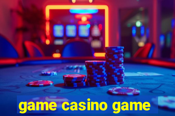 game casino game