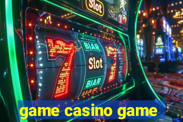 game casino game