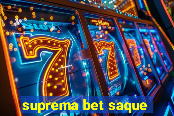 suprema bet saque