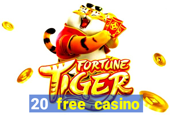 20 free casino bonus no deposit