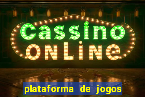 plataforma de jogos de ganhar dinheiro