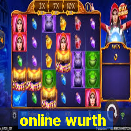 online wurth